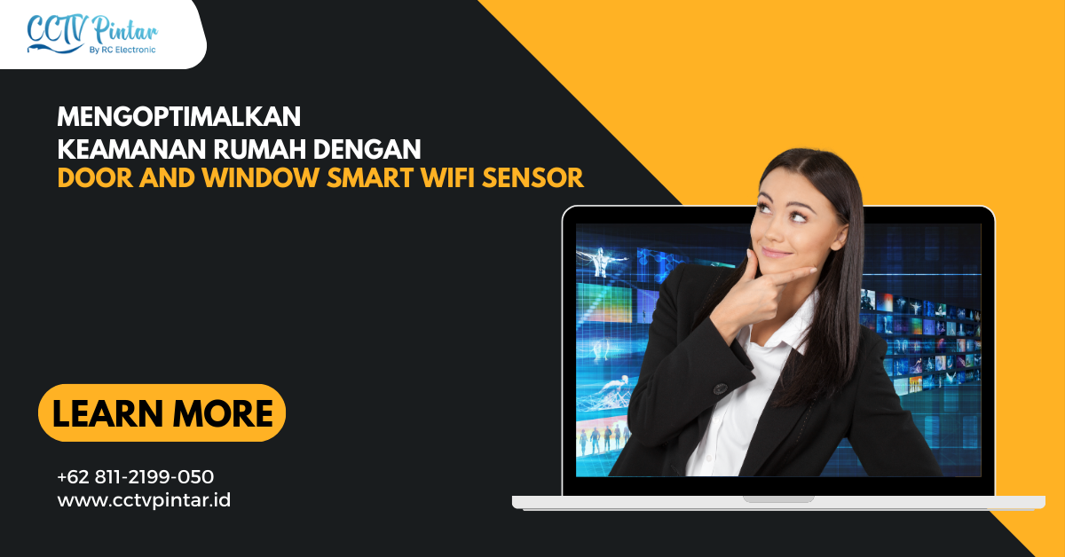 Mengoptimalkan Keamanan Rumah dengan Door and Window Smart WiFi Sensor