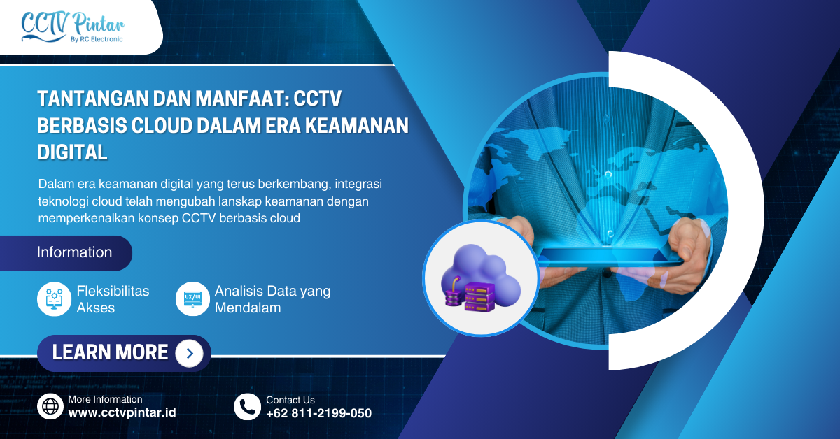 Tantangan dan Manfaat: CCTV Berbasis Cloud dalam Era Keamanan Digital