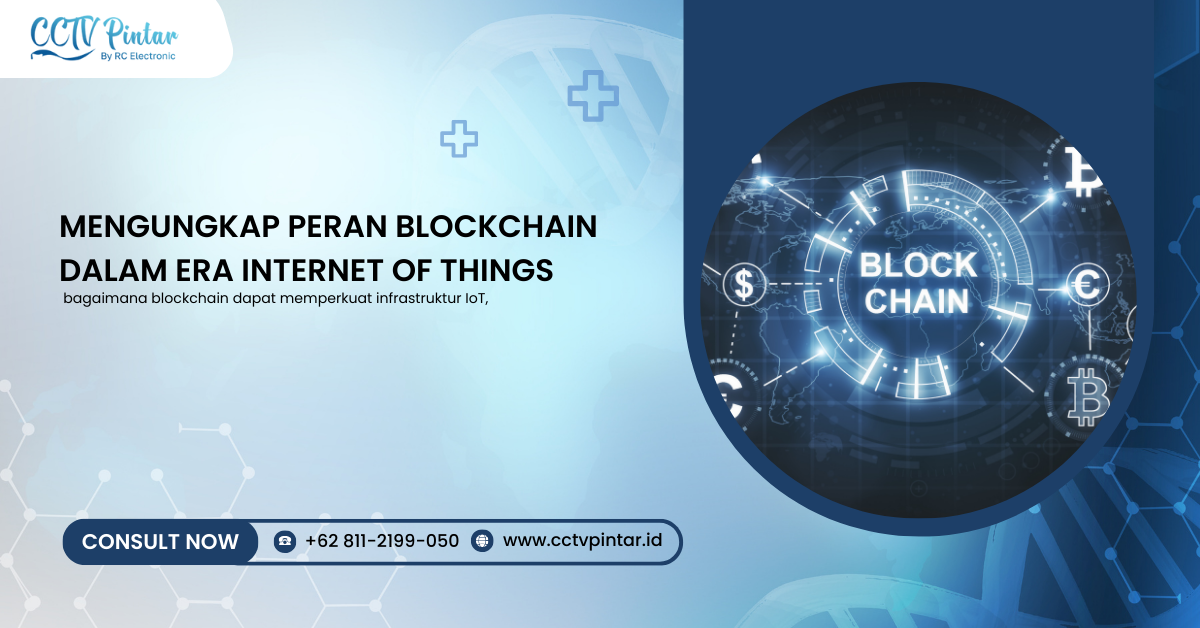 Mengungkap Peran Blockchain dalam Era Internet of Things