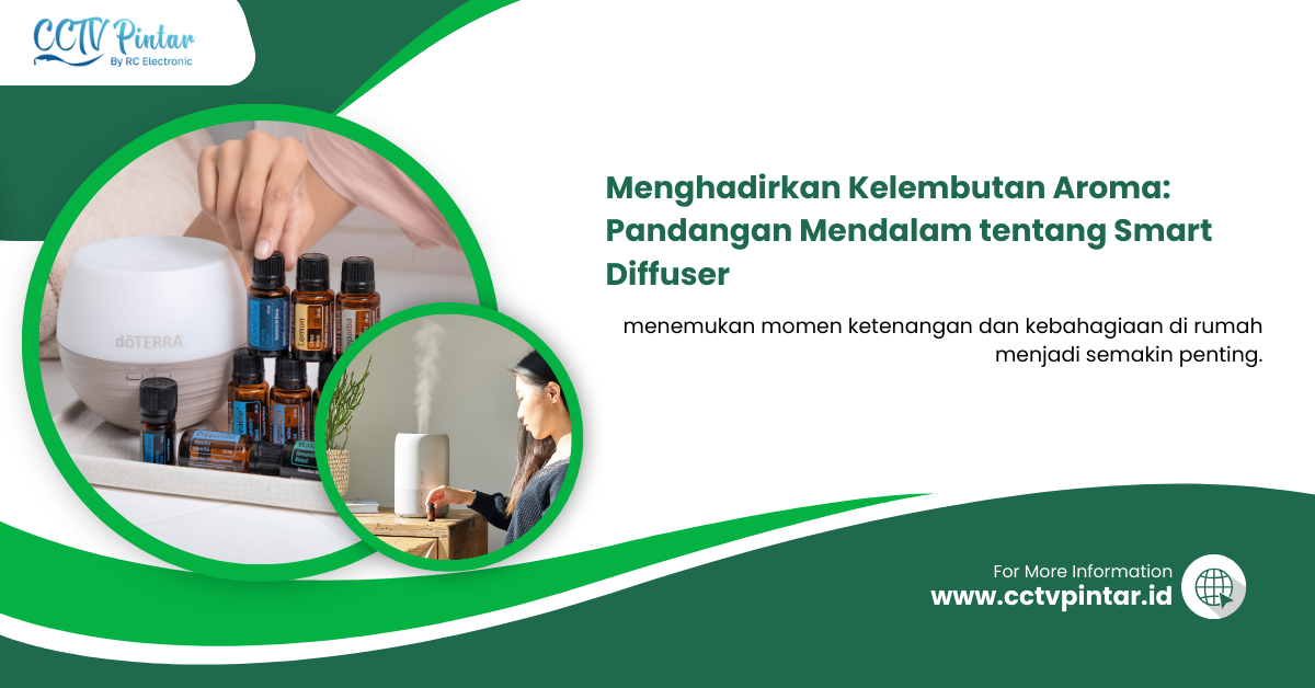 Menghadirkan Kelembutan Aroma: Pandangan Mendalam tentang Smart Diffuser