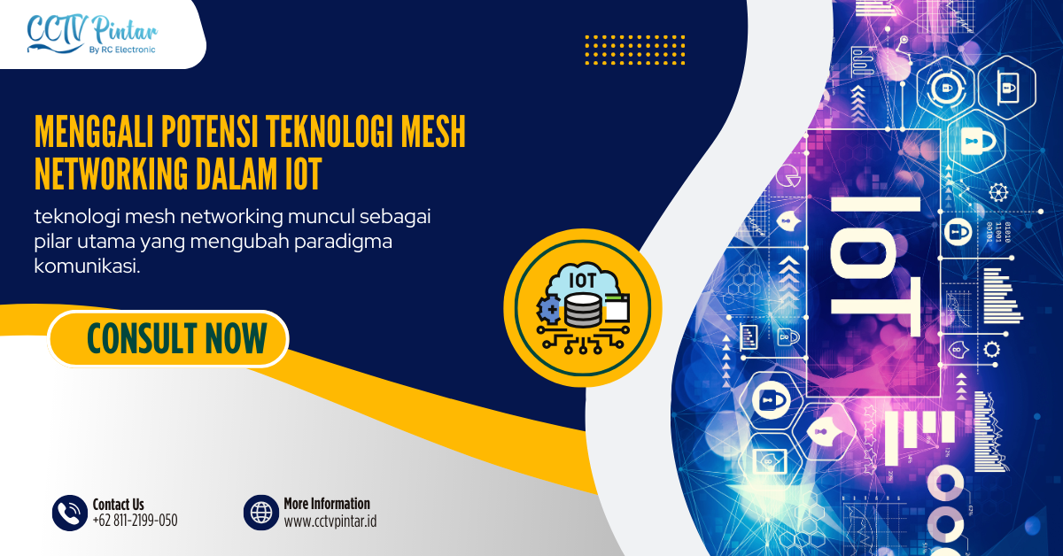 Menggali Potensi Teknologi Mesh Networking dalam IoT