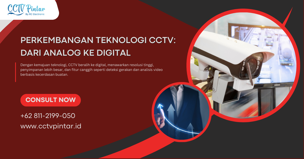 Perkembangan Teknologi CCTV: Dari Analog ke Digital