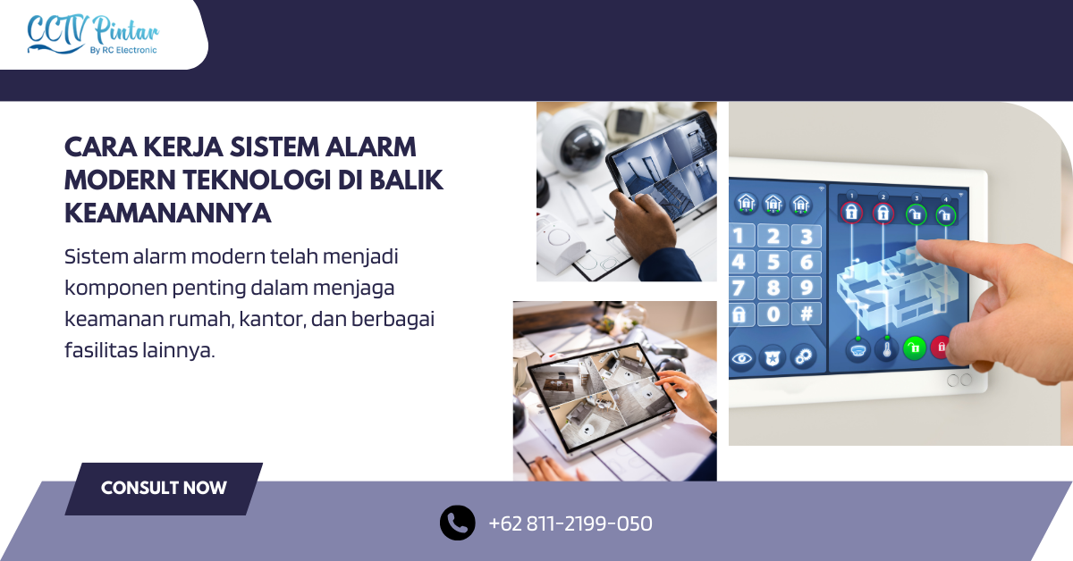 Cara Kerja Sistem Alarm Modern: Teknologi di Balik Keamanannya