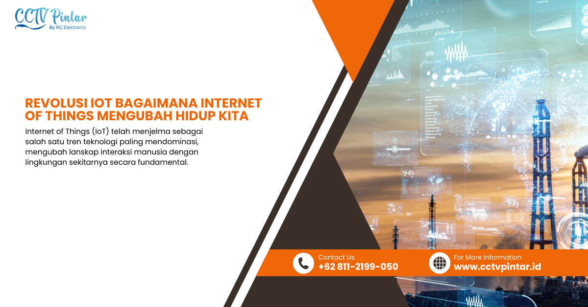 Bagaimana Internet of Things Mengubah Hidup Kita